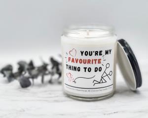 You're My Favourite Thing to do - Coconut Soy Candle